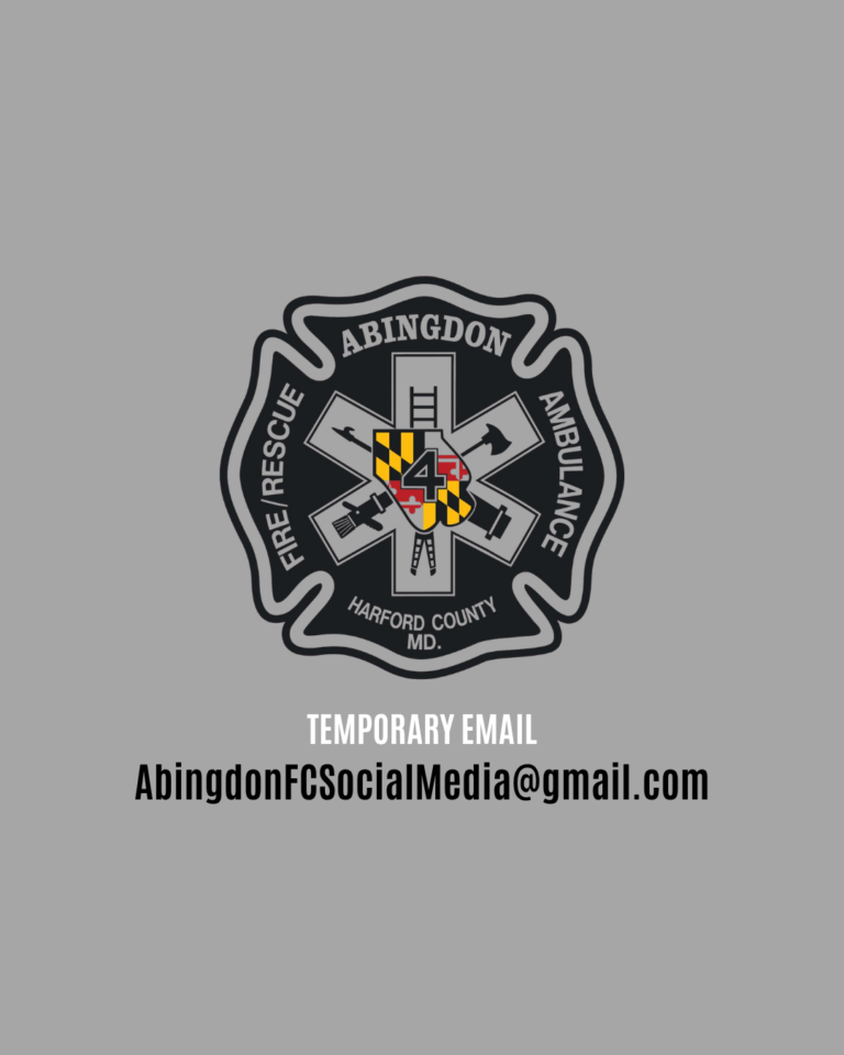 Abingdon Fire Company badge with crossed axes and Maryland flag, text reading “Fire Rescue Ambulance Harford County MD.” Below, bold text says “Temporary Email: AbingdonFCSocialMedia@gmail.com” on a gray background.